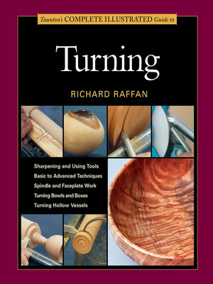 cover image of Taunton's Complete Illustrated Guide to Turning